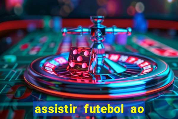 assistir futebol ao vivo gratis no sportv